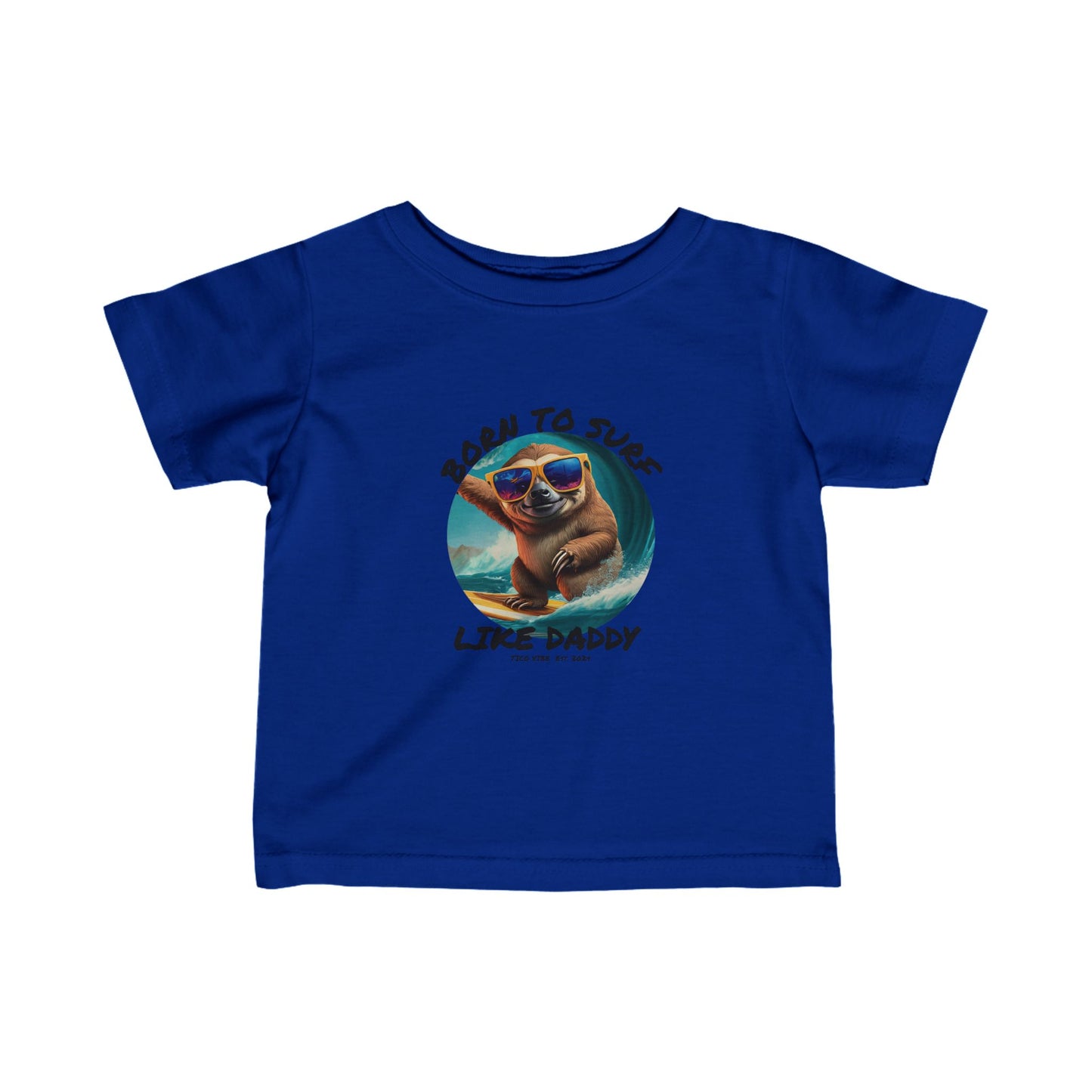 "Born to surf like Daddy" Infant Fine Jersey Tee