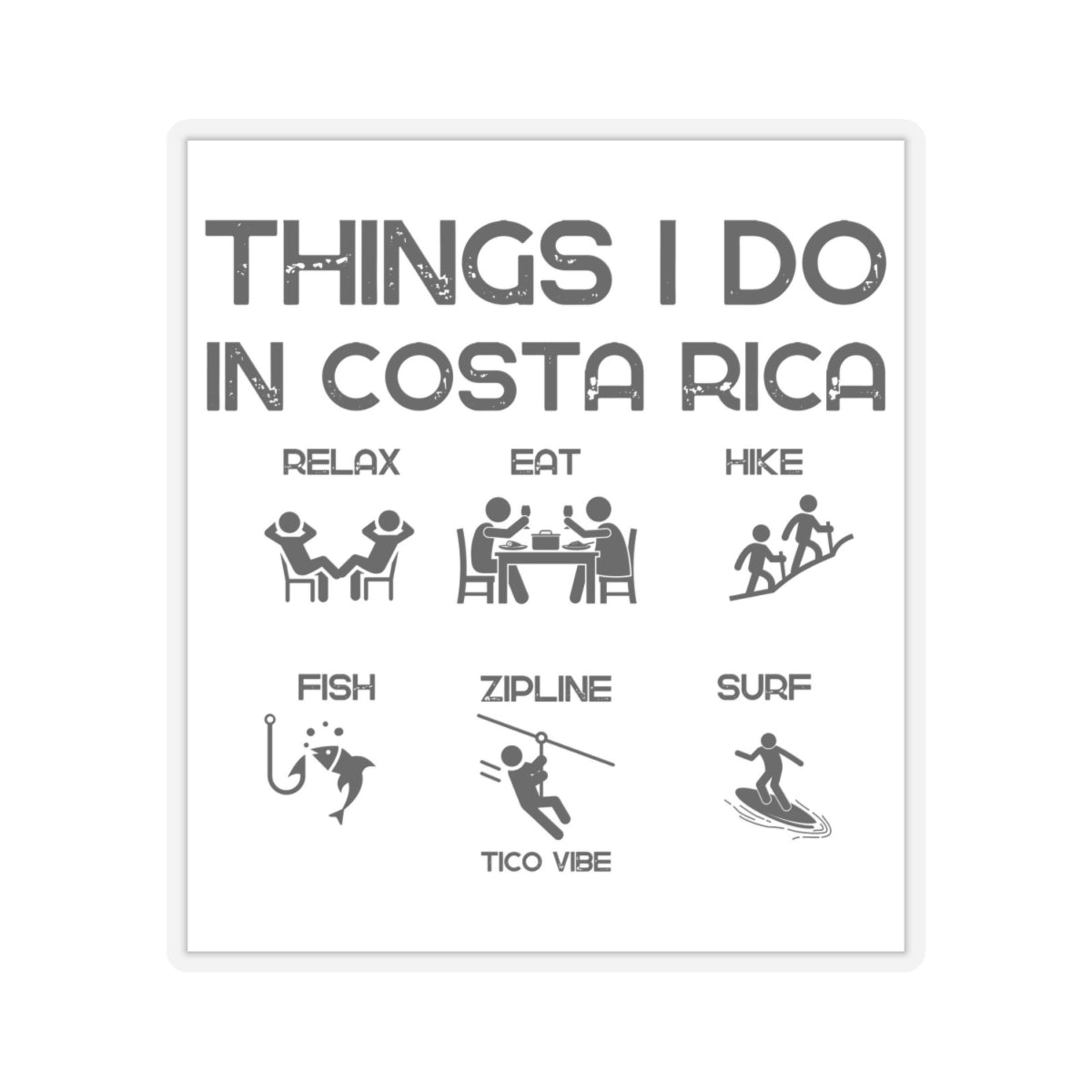 "Things I Do in Costa Rica" Kiss-Cut Stickers