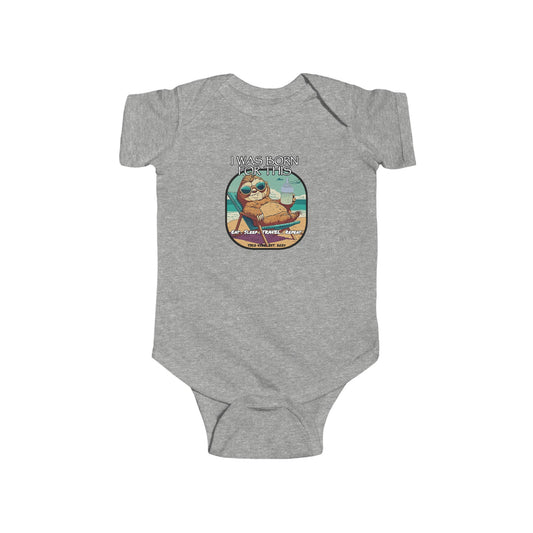 "I was born for this" Infant Fine Jersey Bodysuit