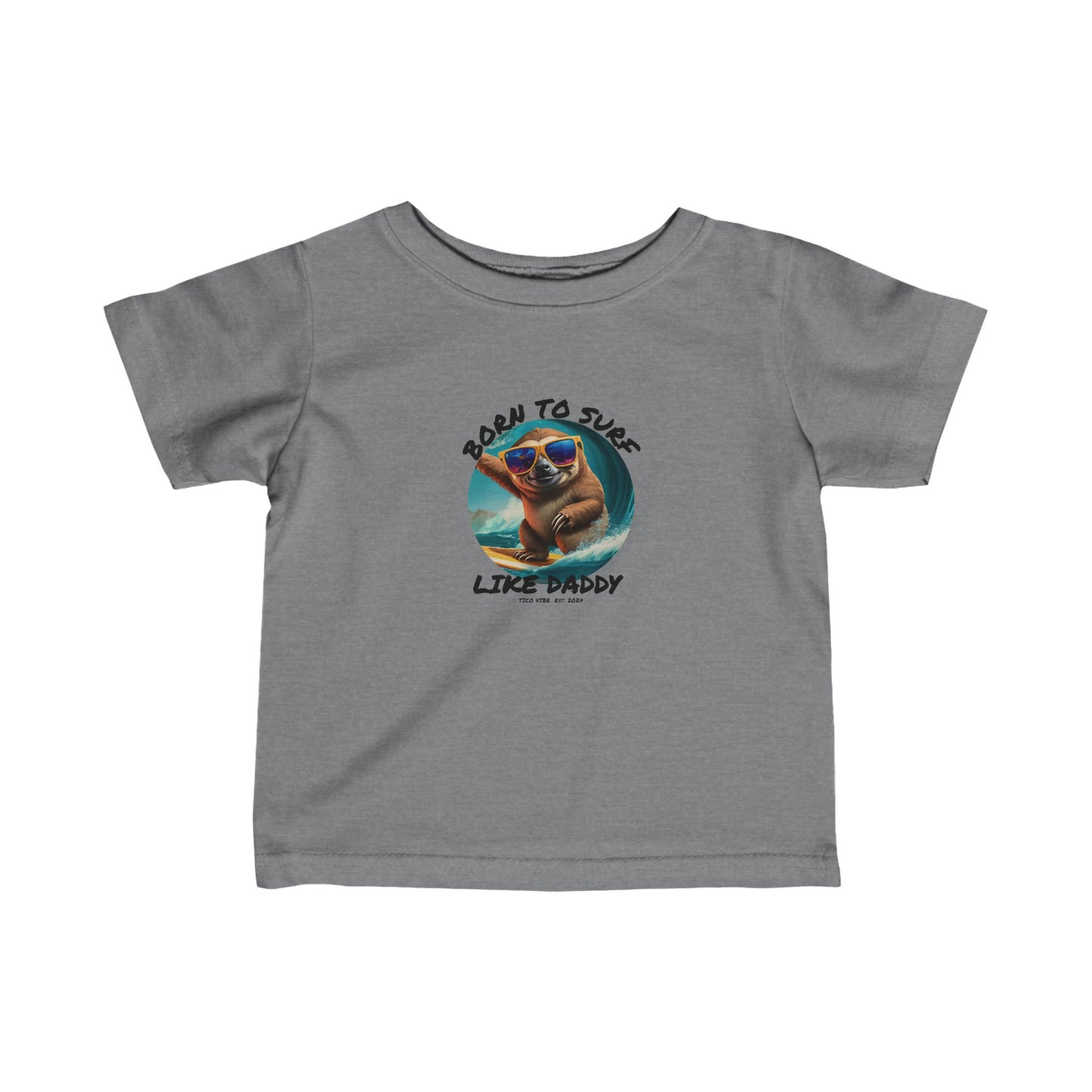 "Born to surf like Daddy" Infant Fine Jersey Tee