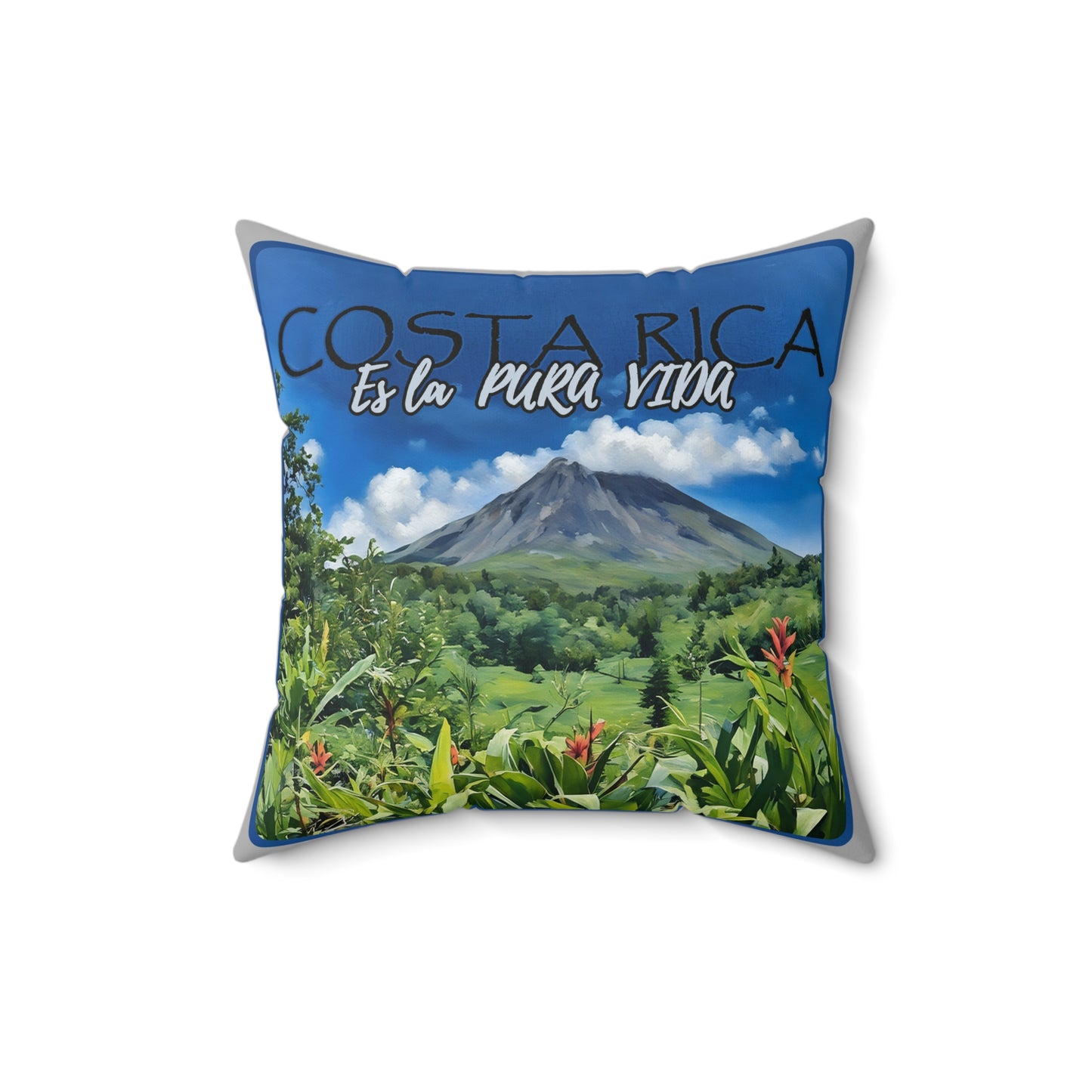 "Costa Rica es La Pura Vida" Spun Polyester Square Pillow